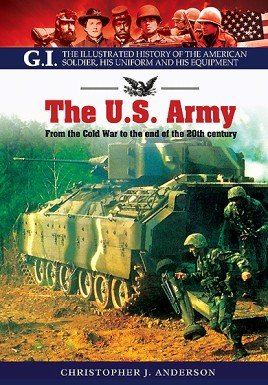 The US Army: From the Cold War to the end of the 20th Century