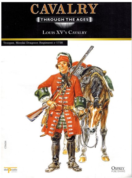 Louis XV's Cavalry - Trooper, Nicolai Dragoon Regiment, C. 1730