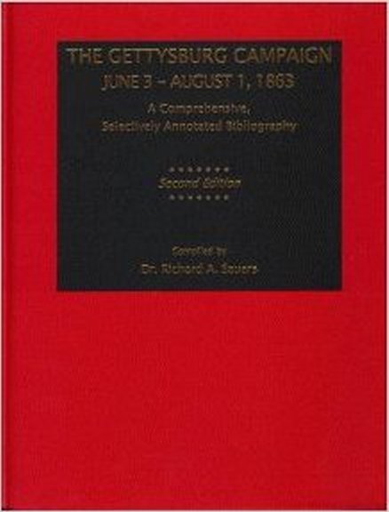 The Gettysburg Campaign June 3 - August 1, 1863: A Comprehensive, Selectively Annotated Bibliography