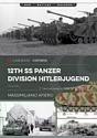 12th SS Panzer Division Hitlerjugend: Volume 1 - From Formation to the Battle of Caen