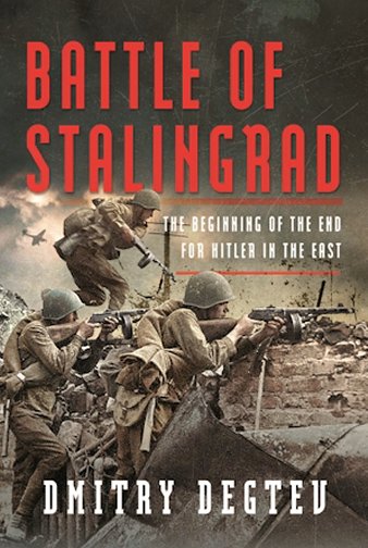 Battle of Stalingrad: The Beginning of the End for Hitler in the East