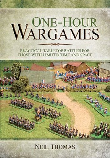 One-hour Wargames: Practical Tabletop Battles for those with limited time and space