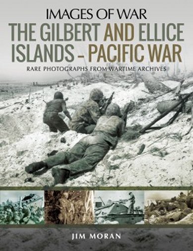 The Gilbert and Ellice Islands – Pacific War: Rare Photographs