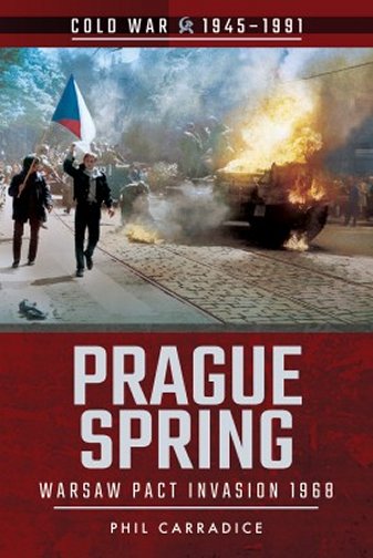 Prague Spring: Warsaw Pact Invasion, 1968