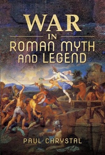 War in Roman Myth and Legend