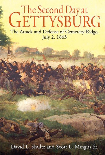 The Second Day at Gettysburg: The Attack and Defense of Cemetery Ridge, July 2, 1863