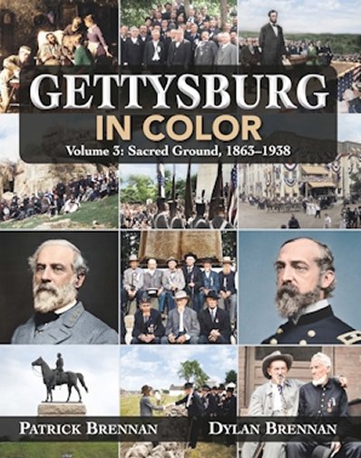 Gettysburg in Color - Volume 3: Sacred Ground, 1863-1938