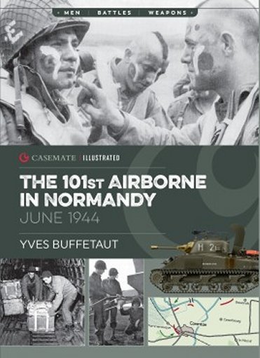 The 101st Airborne in Normandy: June 1944