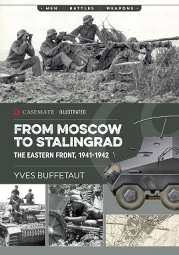From Moscow to Stalingrad: The Eastern Front, 1941-1942