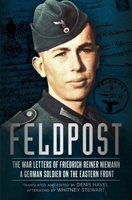 Feldpost: The War Letters of Friedrich Reiner Niemann