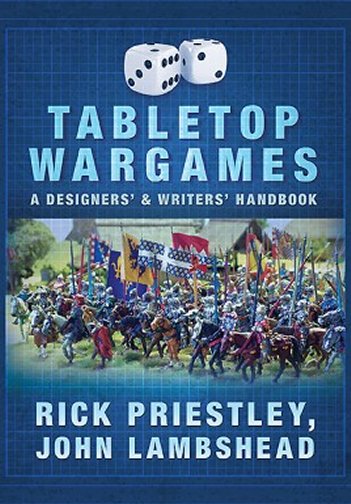 Tabletop Wargames: A Designers’ and Writers’ Handbook