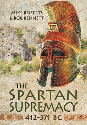 The Spartan Supremacy 412-371 BC