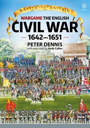 Battle for Britain Wargame: The English Civil Wars 1642-1651