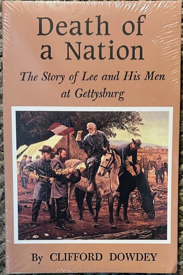 Death of a Nation - The Story of Lee and His Men at Gettysburg