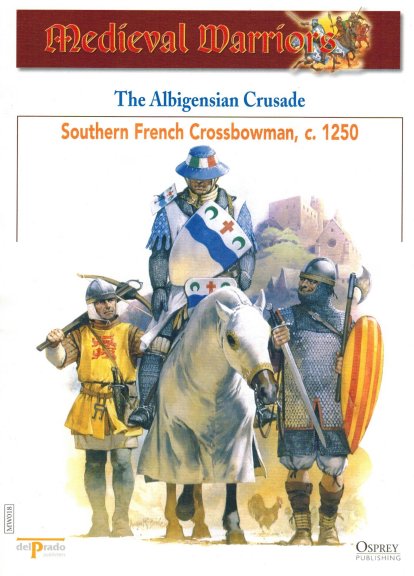 The Albigensian Crusade - Southern French Crossbowman