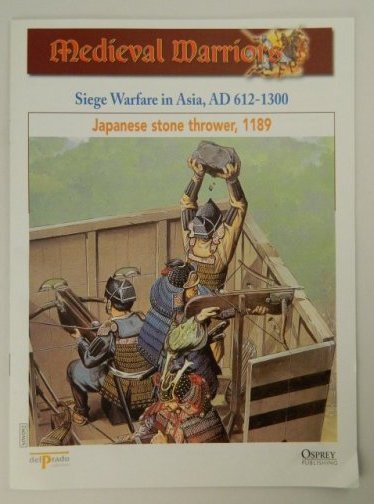 Siege Warfare in Asia, AD 612-1300