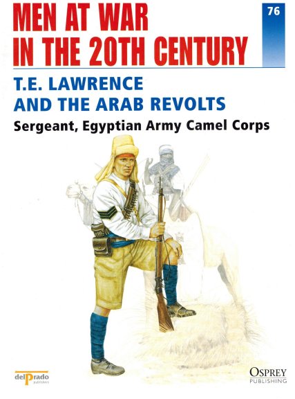 T.E. Lawrence and the Arab Revolts