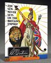 "The Sun Never Sets on the Britains Empire!" Metal Sign