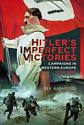 Hitler’s Imperfect Victories: Campaigns in Western Europe 1939-1941