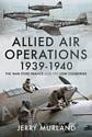 Allied Air Operations 1939–1940: The War Over France and the Low Countries