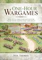 One-hour Wargames: Practical Tabletop Battles for those with limited time and space