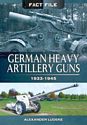 German Heavy Artillery Guns 1933-1945
