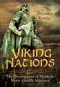 Viking Nations: The Development of Medieval North Atlantic Identities