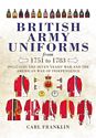 British Army Uniforms of the American Revolution 1751-1783