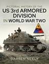 Pictorial History of the US 3rd Armored Division in World War Two