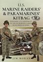 US Raiders and Paramarines' Kitbag - Uniforms and Equipment of the US Marines Corps' Elite Units in WWII