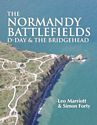 The Normandy Battlefields: D-Day and the Bridgehead