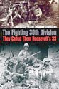 The Fighting 30th Division: They Called Them Roosevelt's SS