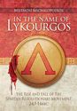 In the Name of Lykourgos: The Rise and fall of the Spartan Revolutionary Movement (243-146BC)