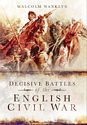 Decisive Battles of the English Civil War