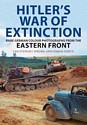 Hitler's War of Extinction - Rare German Colour Photographs from the Eastern Front