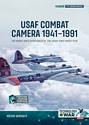 USAF Combat Camera 1941–1991: The Brave Ones Shoot Bullets, the Crazy Ones Shoot Film