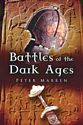 Battles of the Dark Ages