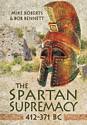 The Spartan Supremacy 412-371 BC