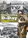 Spearheading D-Day: American Special Units in Normandy
