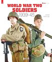 World War Two Soldiers: 1939-1945