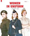 Women in Uniform 1939-1945