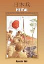 Heitai: Uniforms, Equipment and Personal Items of the Japanese Soldier, 1931–1945