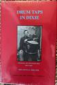 Drums Taps in Dixie: Memories of a Drummer Boy, 1861-1865