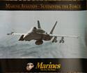 Marine Aviation "Sustaining the Force" Double Sided USMC Recruiting Poster